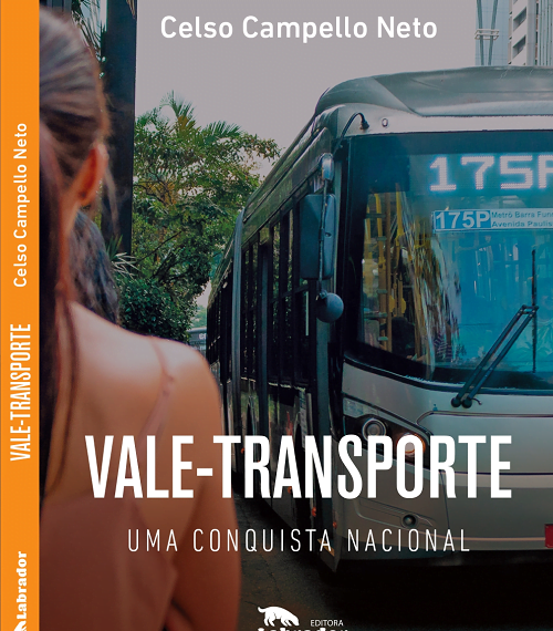 Vale-Transporte ganha livro dedicado à sua história e importância no cenário brasileiro econômico e trabalhista