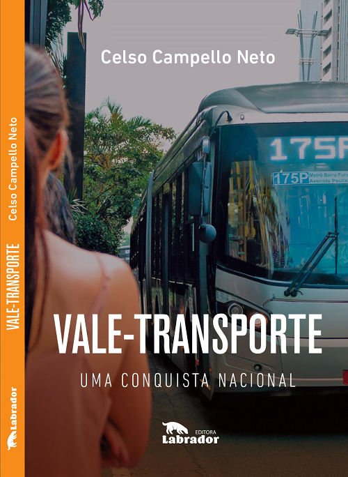 Vale-Transporte ganha livro dedicado à sua história e importância no cenário brasileiro econômico e trabalhista 5 capa do livro em alta ANTP